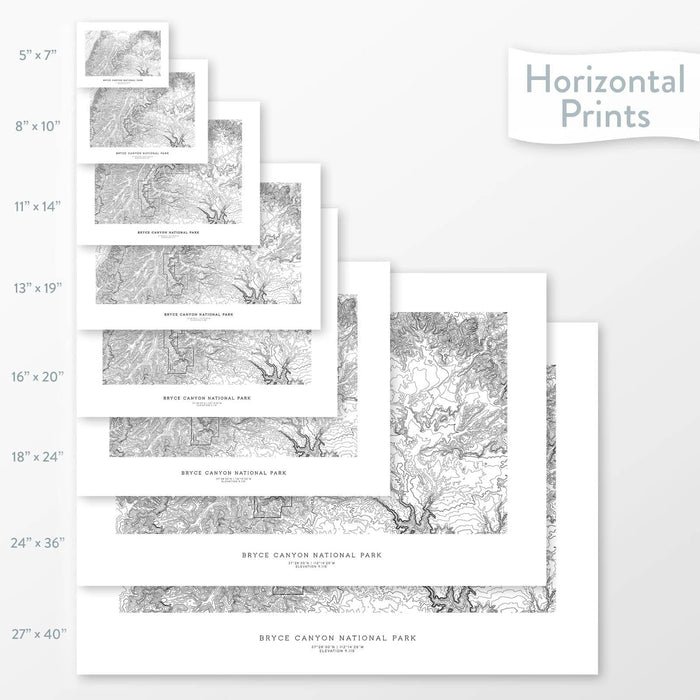 Available sizes for Bryce Canyon National Park topographic maps. 5x7, 8x10, 11x14, 16x20, 18x24, 24x36, and 27x40 posters shown. as black and white prints on a gray background.