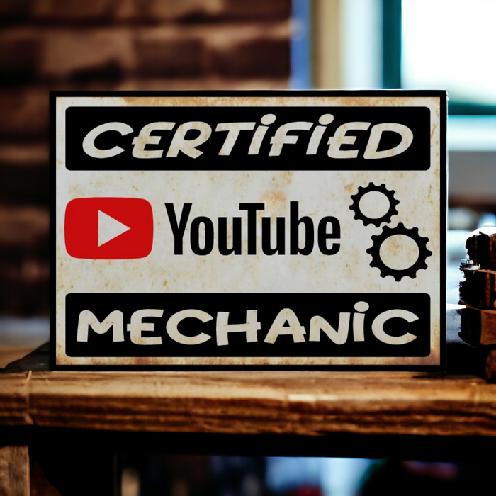 Certified Youtube Mechanic Sign Garage Decor
