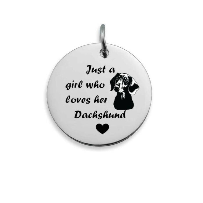 Just a girl who loves her Dachshund- Any dog can be used, Customized on request